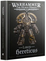 Liber Hereticus - Traitor Legiones Astartes Army Book (3rd)